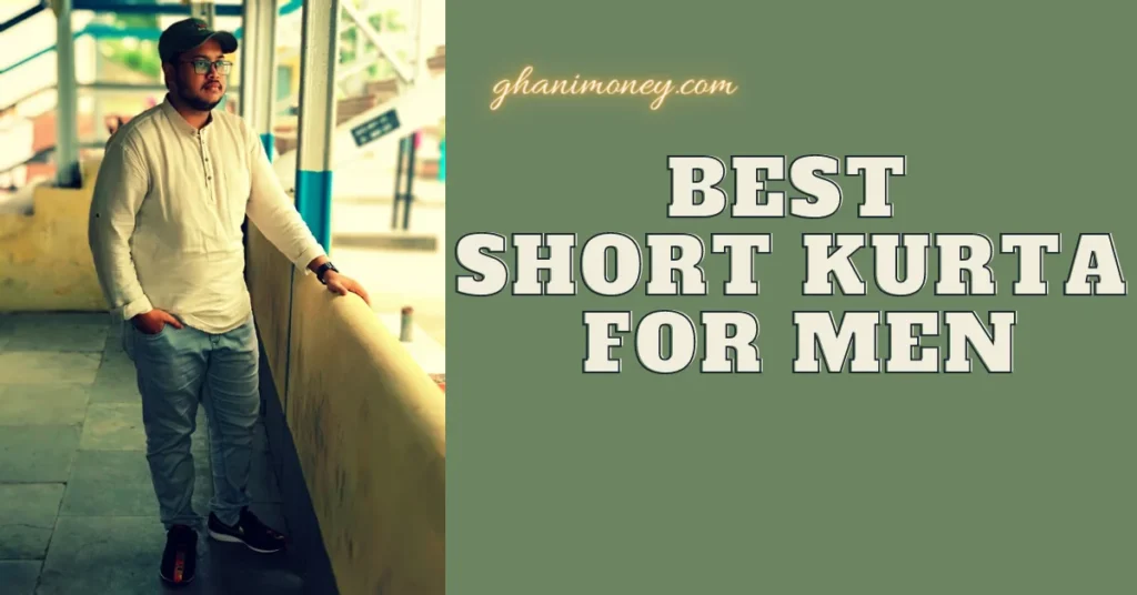 Best Short Kurta For Men
