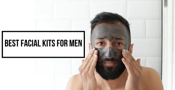 Top 10 Best Facial Kit For Men